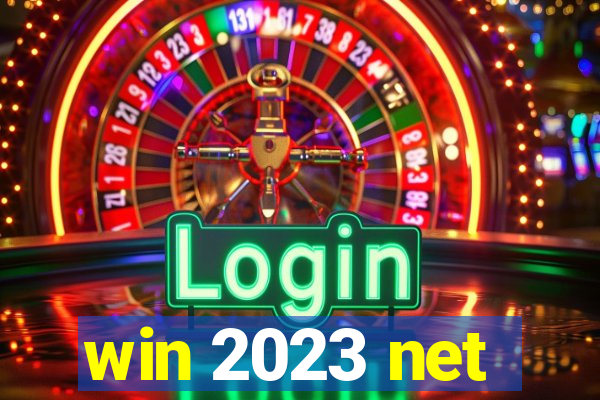 win 2023 net